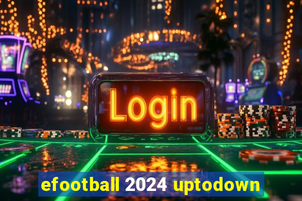 efootball 2024 uptodown